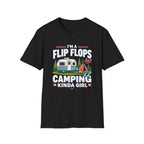 I'm a Flip Flops and Camping Kinda Girl T-Shirt