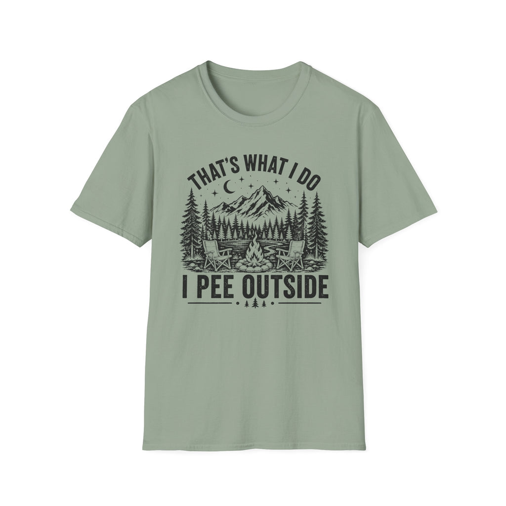 That’s What I Do I Pee Outside T-Shirt