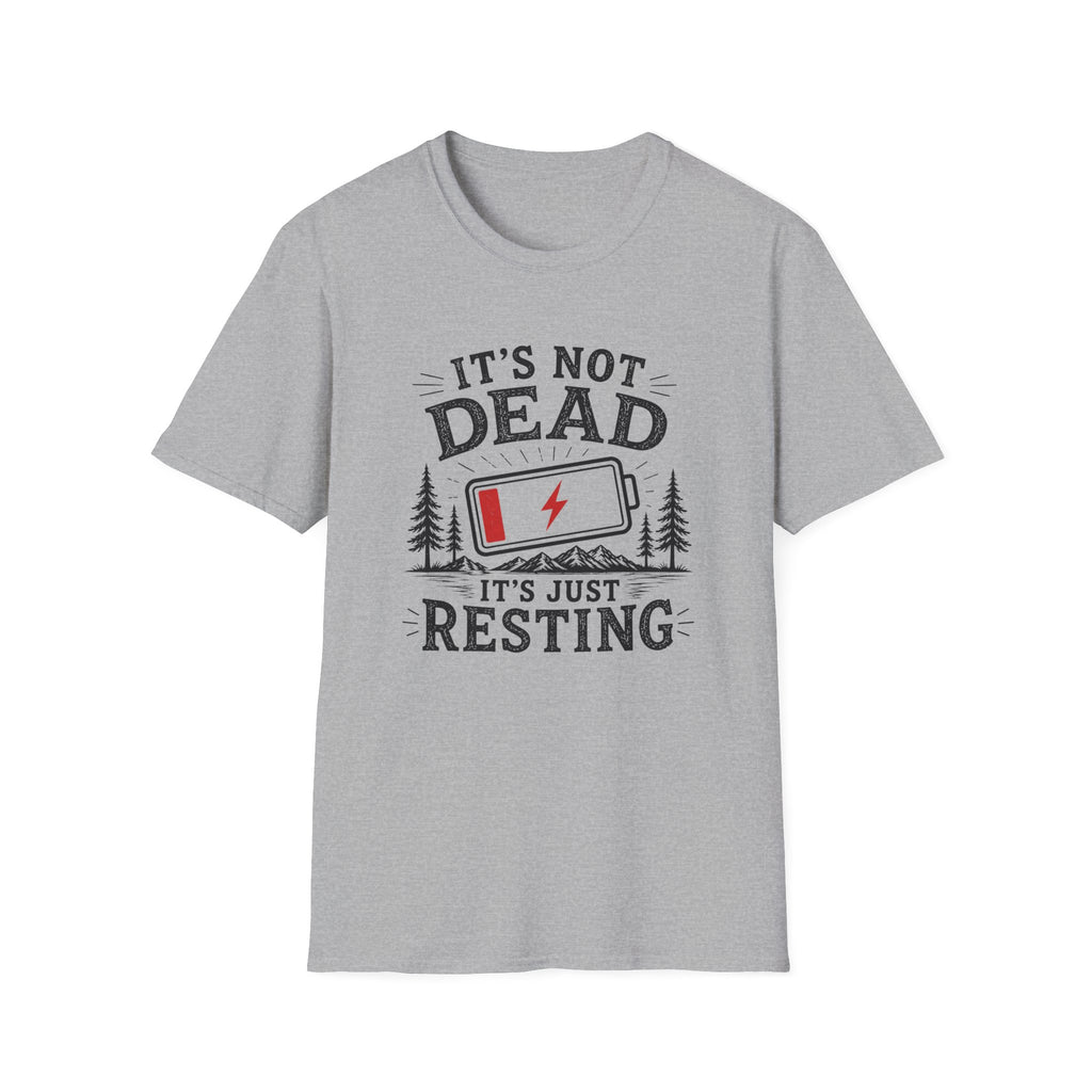 It's Not Dead, It's Just Resting T-Shirt