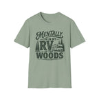 Mentally I’m In My RV T-Shirt
