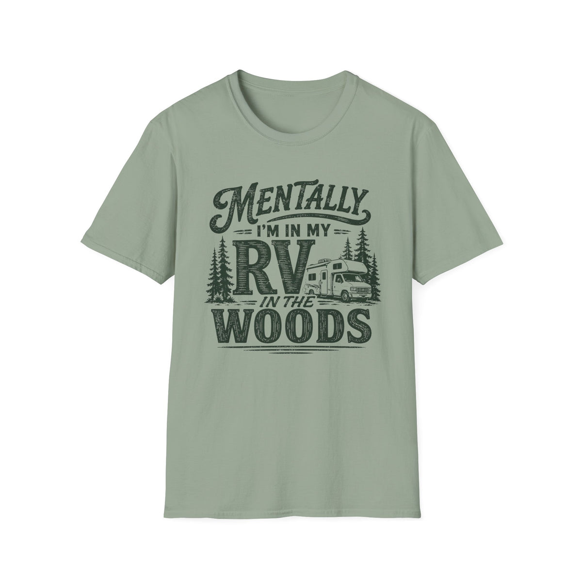 Mentally I’m In My RV T-Shirt
