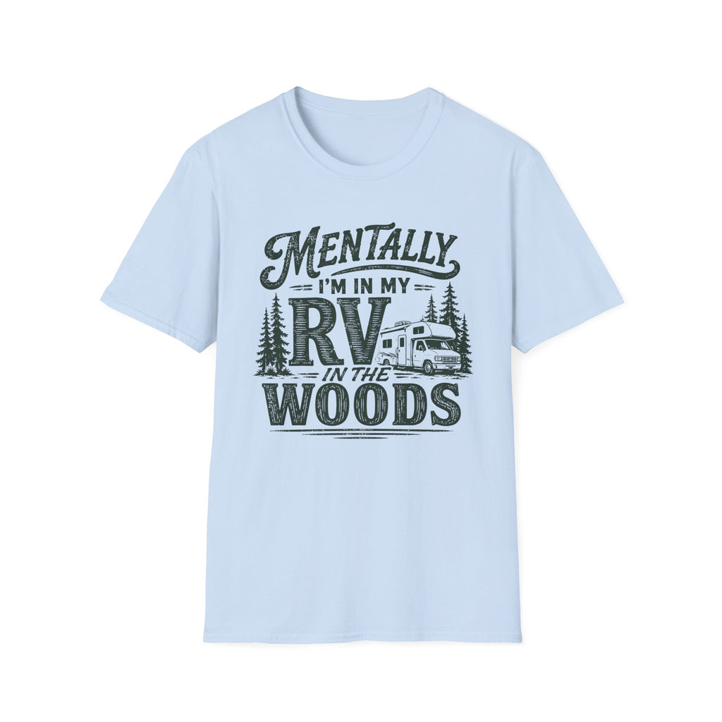 Mentally I’m In My RV T-Shirt