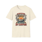 Yes, I Do Have a Retirement Plan T-Shirt