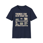 Things I Do In My Spare Time T-Shirt