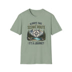 Always Take The Scenic Route  T-Shirt